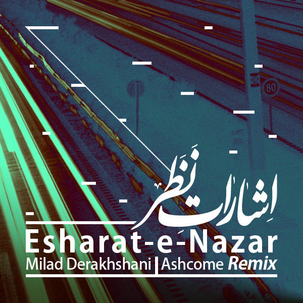 Esharate Nazar (Ashcome Remix)