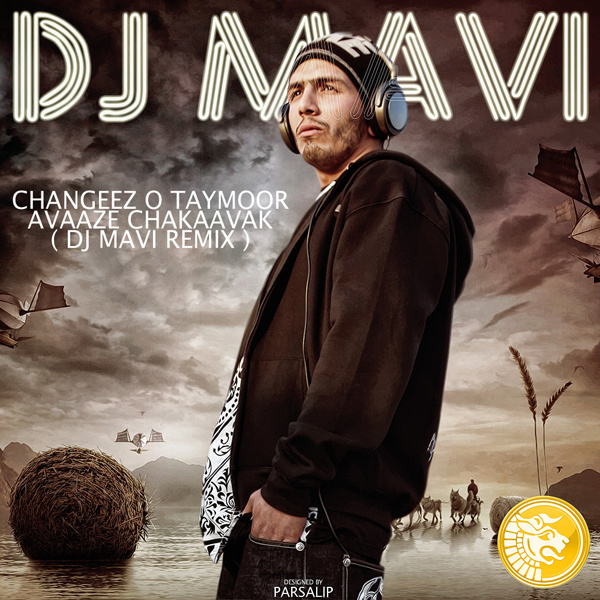 Avaze Chakavak (DJ Mavi Remix)