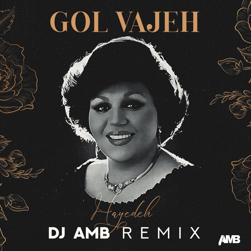 Gole Vajeh (DJ AMB Remix)